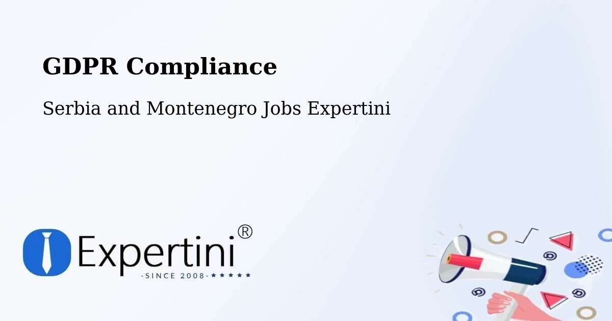 EU GDPR Compliance Statement – Fort Saskatchewan - Serbia and Montenegro Jobs Expertini