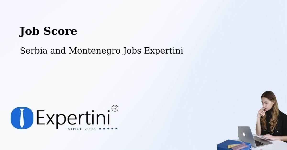 Job Score & Job Description Score Tool – Fort Saskatchewan - Serbia and Montenegro Jobs Expertini