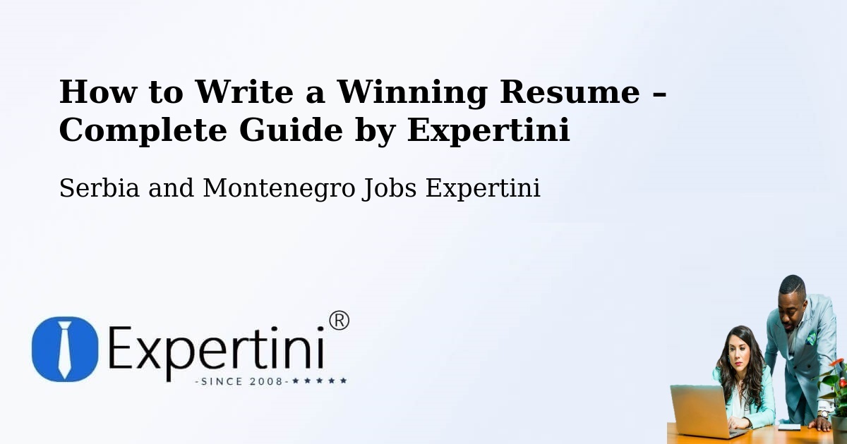 Resume Writing Guide for Job Seekers – Fort Saskatchewan - Fort Saskatchewan, Serbia and Montenegro Jobs Expertini